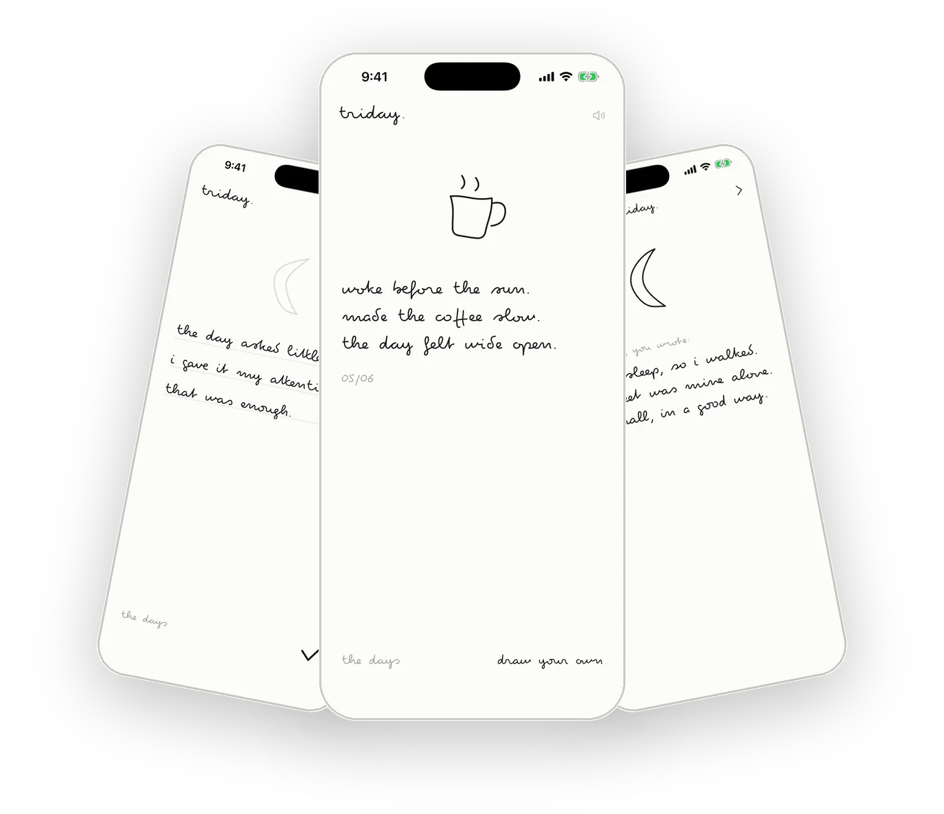 three triday screens, handwritten entries with coffee and moon doodles, a private, offline journal kept on your phone