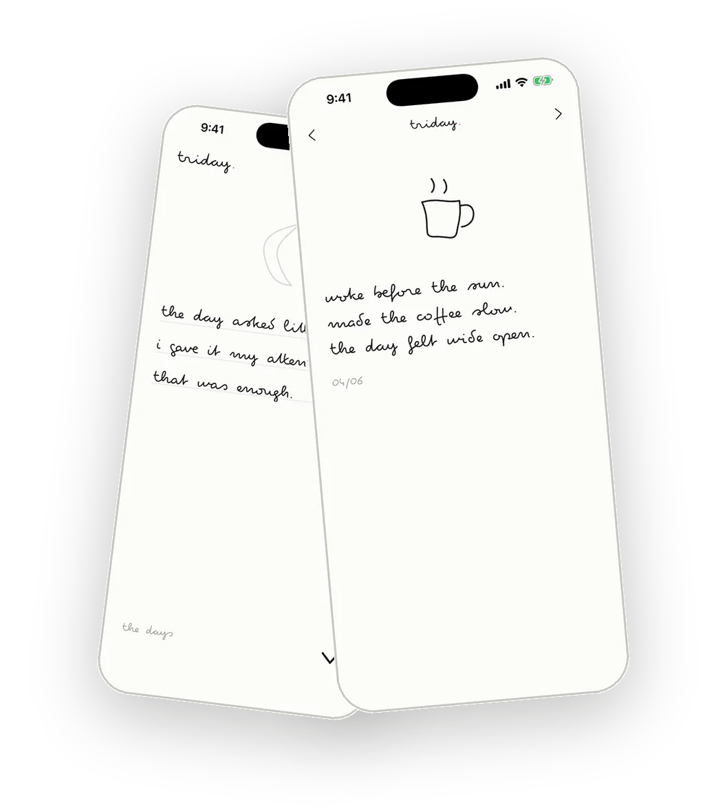 two triday screens for journal vs diary: three lines being written, and a kept day with a coffee doodle dated 04/06